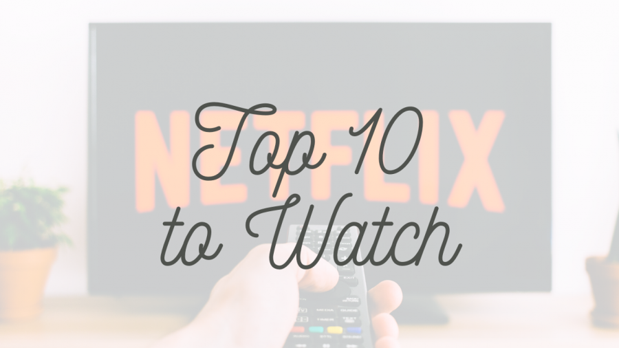 A list of Netflix shows and movies you must watch!