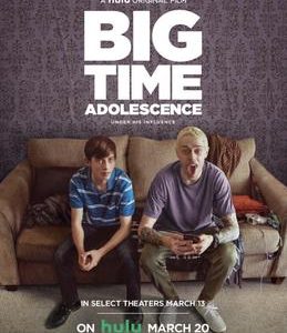 Big Time Adolescence (2019) directed by Jason Orley