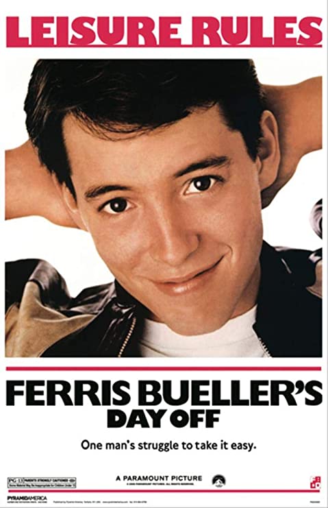Ferris Bueller’s Day Off (1986) directed by John Hughes