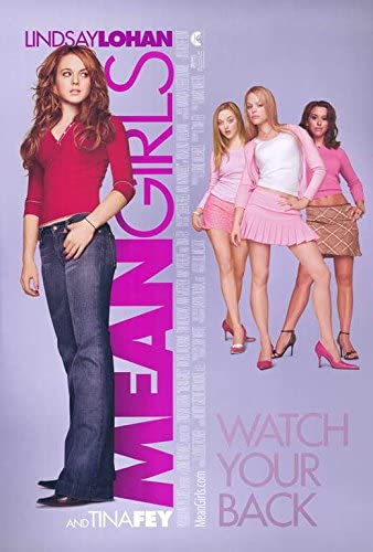 Mean Girls (2004) directed by Mark Waters