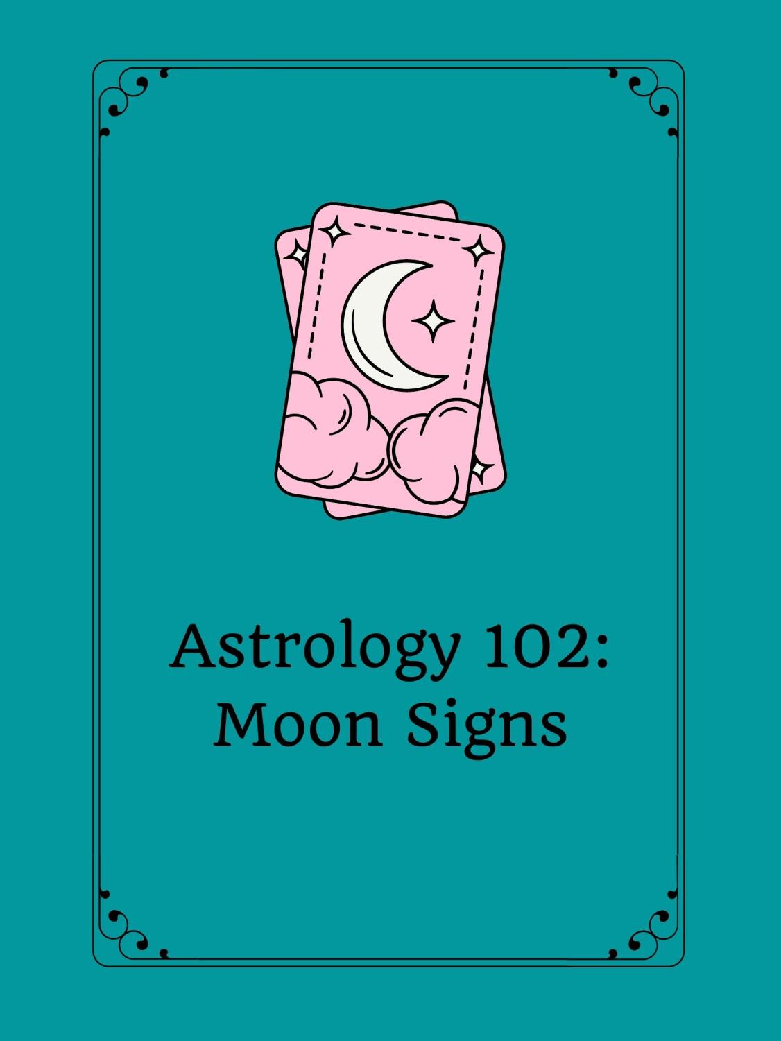 Astrology 102 Moon Signs LHStoday