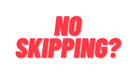No Skipping?