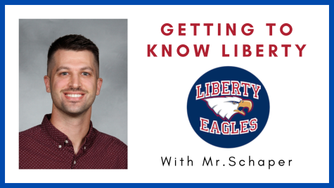 Getting To Know Liberty EP4 - Mr. Schaper