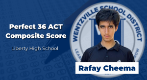 Rafay Cheema earned the highest possible ACT composite score of 36. 