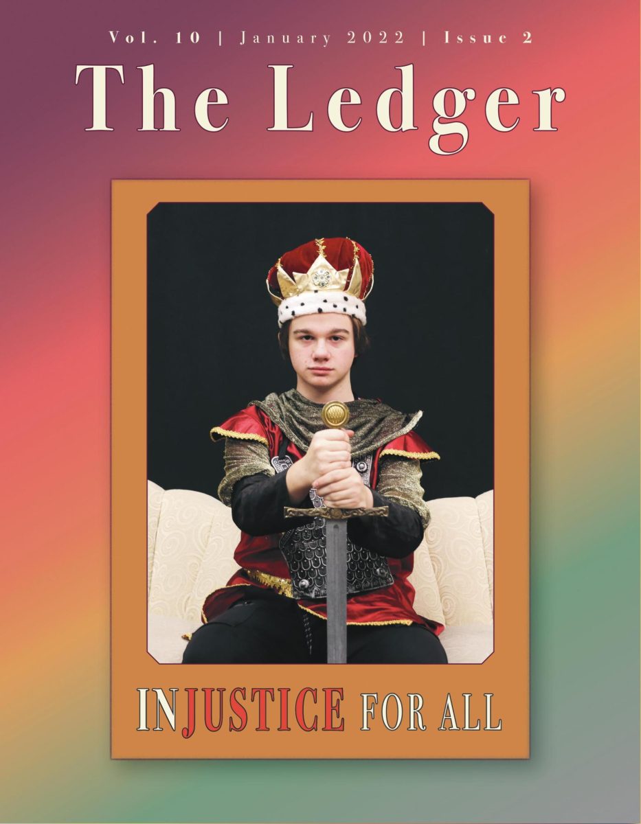 The Ledger Volume 10 Issue 2: In Justice For All