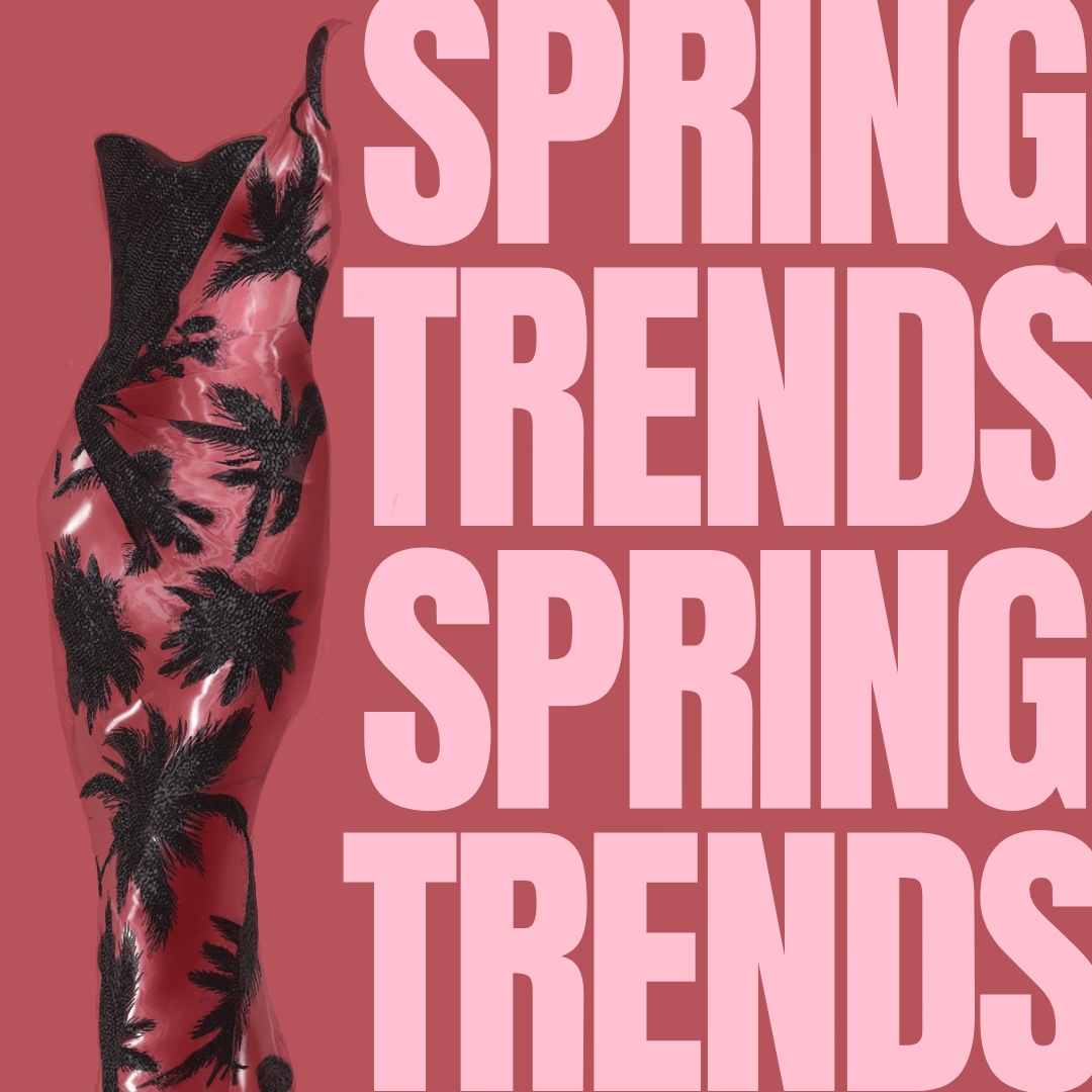 Spring+Into+the+New+Trends+You+Need+to+Know